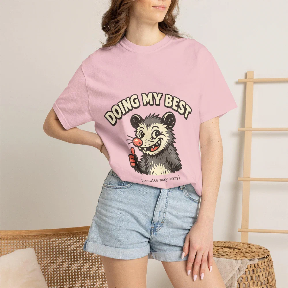 Doing My Best (Results May Vary): The Funny Possum Shirt for a Long Week
